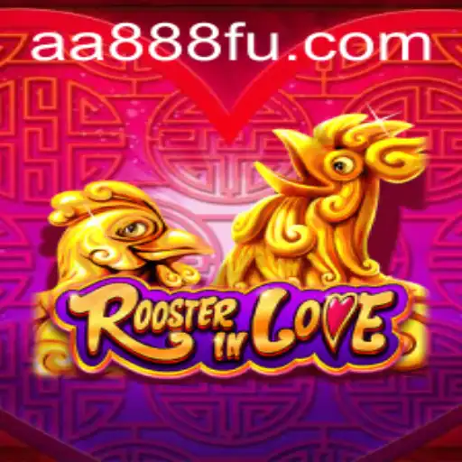 Descubra RoosterInLove: O Encantador Jogo de AA888.com